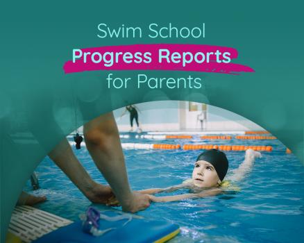 Swim School Progress Reports: Ensuring Effective Communication and Parental Involvement
